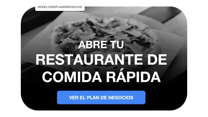 Abre tu restaurante de comida rápida. Plan de negocios para tu emprendimiento gastronómico.